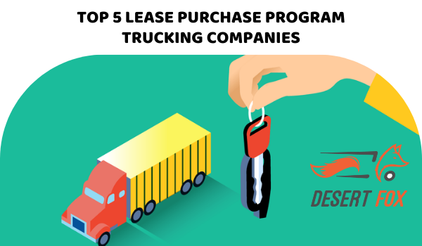 TOP 5 LEASE PURCHASE PROGRAM TRUCKING COMPANIES